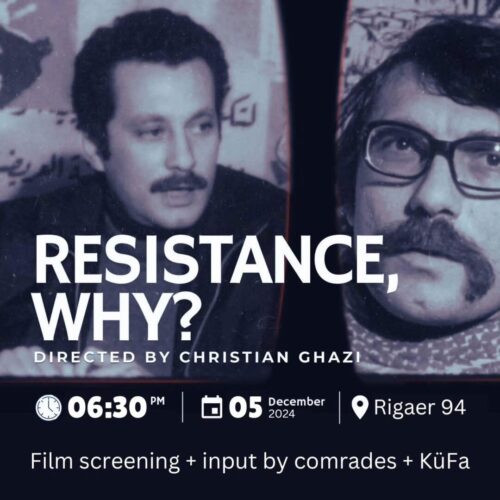 [05.12.2024] Film Screening of "Resistance, Why?" + Discussion + Küfa