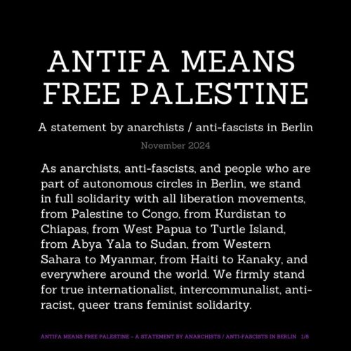 ANTIFA MEANS FREE PALESTINE – A statement by anarchists / anti-fascists in Berlin (November 2024)