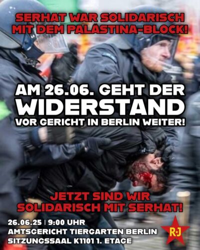 [2025/06/26] Prozessbegleitung: Solidarität mit Serhat! Wir beugen uns nicht ihren Repressionen!
