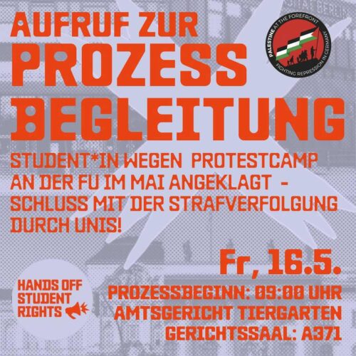 [2025/05/16] Nächster Prozess gegen ein*e Student*in wegen Protestcamp an der FU