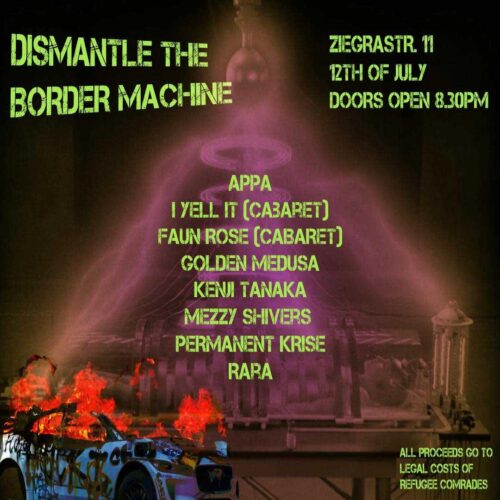 [2025/07/12] DISMANTLE THE BORDER MACHINERY — SOLIPARTY FOR OUR REFUGEE COMRADES