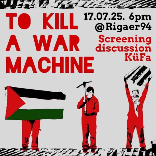 [2025/07/17] SCREENING OF "TO KILL A WAR MACHINE" + DISCUSSION + KÜFA
