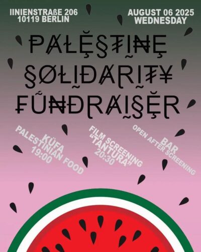 [2025/08/06]  Küfa, Film, Bar: Palestine Solidarity Fundraiser