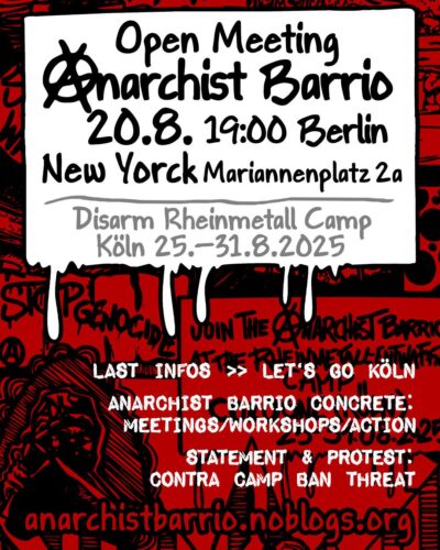 [2025/08/20] Berlin: Open Meeting/Offenes Treffen "Anarchist Barrio"