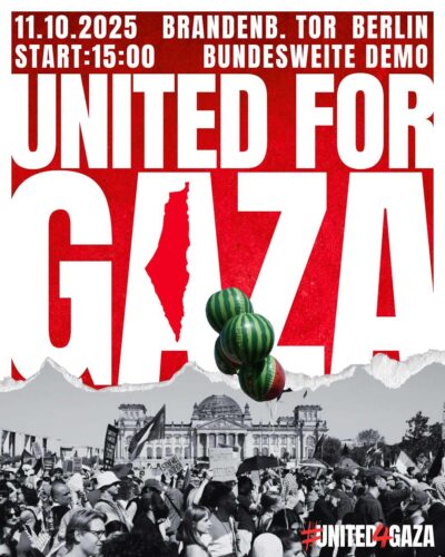 [2025/10/11] Berlin: #United4Gaza – bundesweite Demonstration