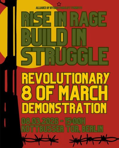 [2026/03/08] Revolutionary 8 of March Demo: Rise in rage. Build in Struggle!