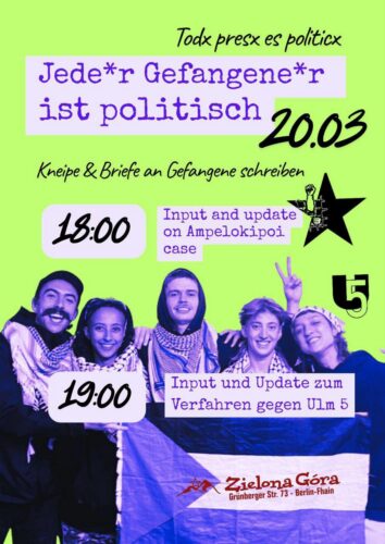 [2026/03/20]  Jede*r Gefangene*r ist politisch – Todx presx es politicx