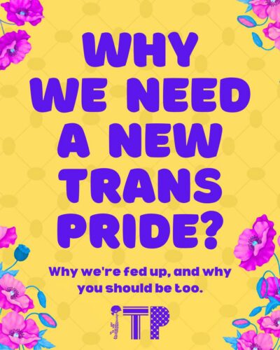 Berlin's first INTERNATIONALIST Trans Pride (ITB) — Why we need a new Trans Pride?